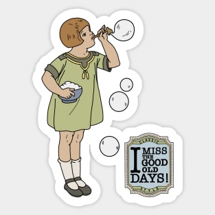 I miss the good old days! Blowing bubbles! Sticker